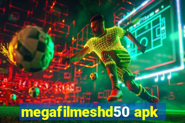 megafilmeshd50 apk